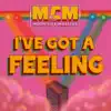 The Moon City Masters - I've Got a Feeling - Single
